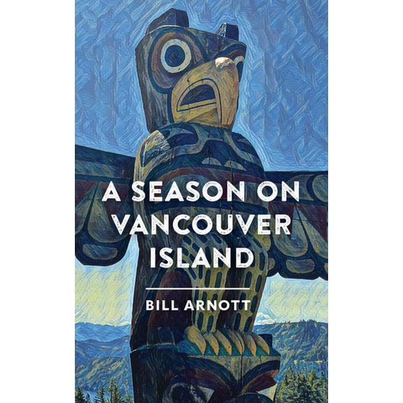 A Season on Vancouver Island, (Paperback)
