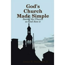 God's Church Made Simple, (Paperback)