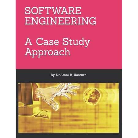 Software Engineering: A Case Study Approach, (Paperback)