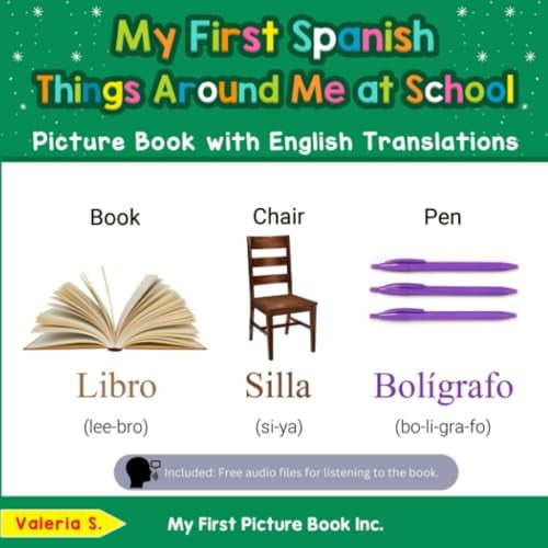 Pre-Owned My First Spanish Things Around Me at School Picture Book with English Translations: Bilingual Early Learning & Easy Teaching Spanish Books for Kids: 16 (Teach & Learn Basic Paperback