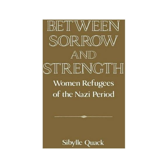 Publications of the German Historical In Between Sorrow and Strength, (Hardcover)