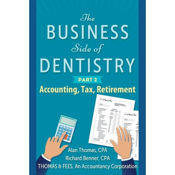 The Business Side of Dentistry - PART 2, (Paperback)