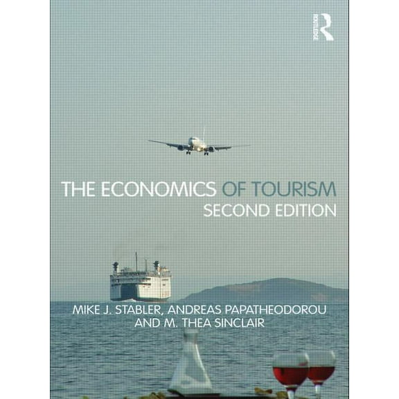 The Economics of Tourism, (Paperback)
