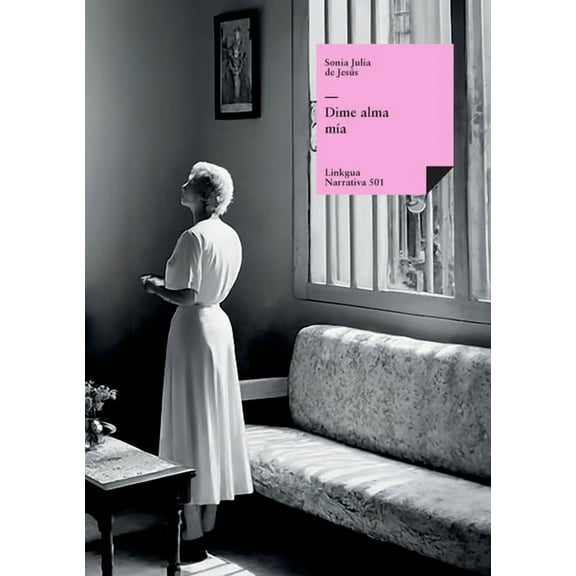 Narrativa Dime alma mÃ­a, (Paperback)