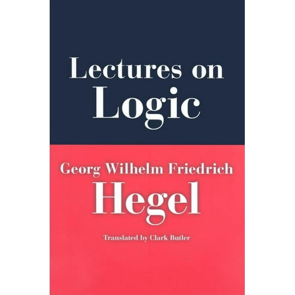 Studies in Continental Thought Lectures on Logic: Berlin, 1831, (Hardcover)
