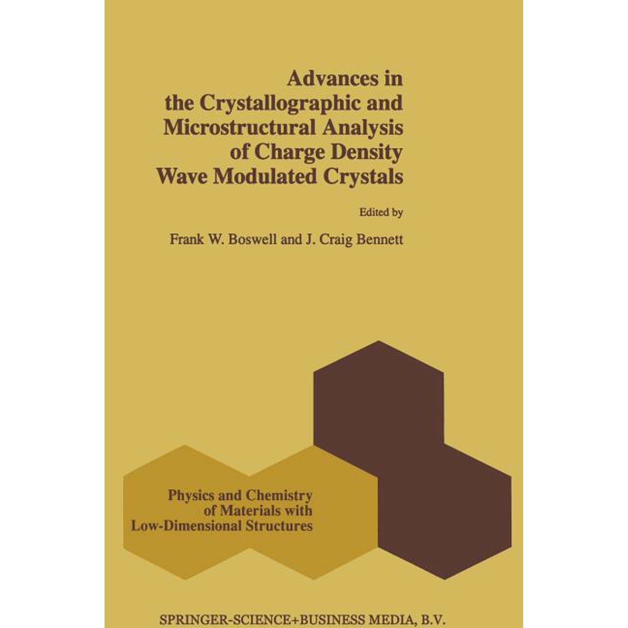 Physics and Chemistry of Materials with Advances in the Crystallographic and Microstructural Analysis of Charge Density Wave Modulated Crystals Book 22 (Paperback)