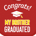thumbnail image 4 of Inktastic Congrats My Brother Graduated with Cap Boys or Girls Baby Bib, 4 of 4
