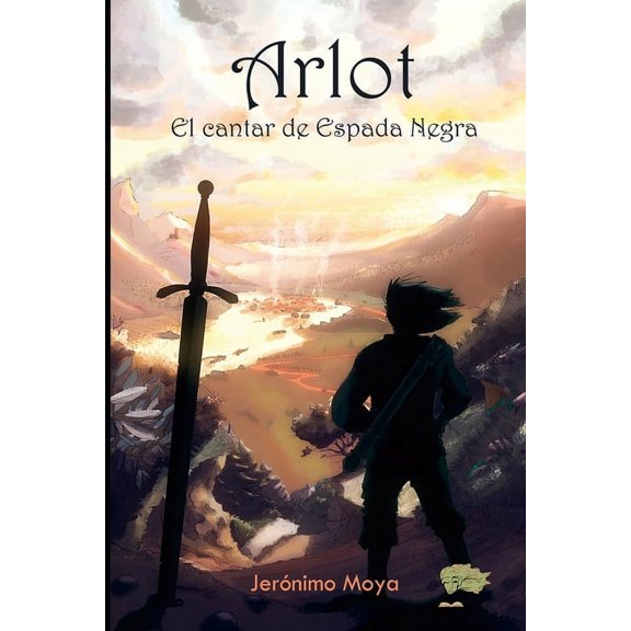 Arlot : El cantar de Espada Negra (Paperback)