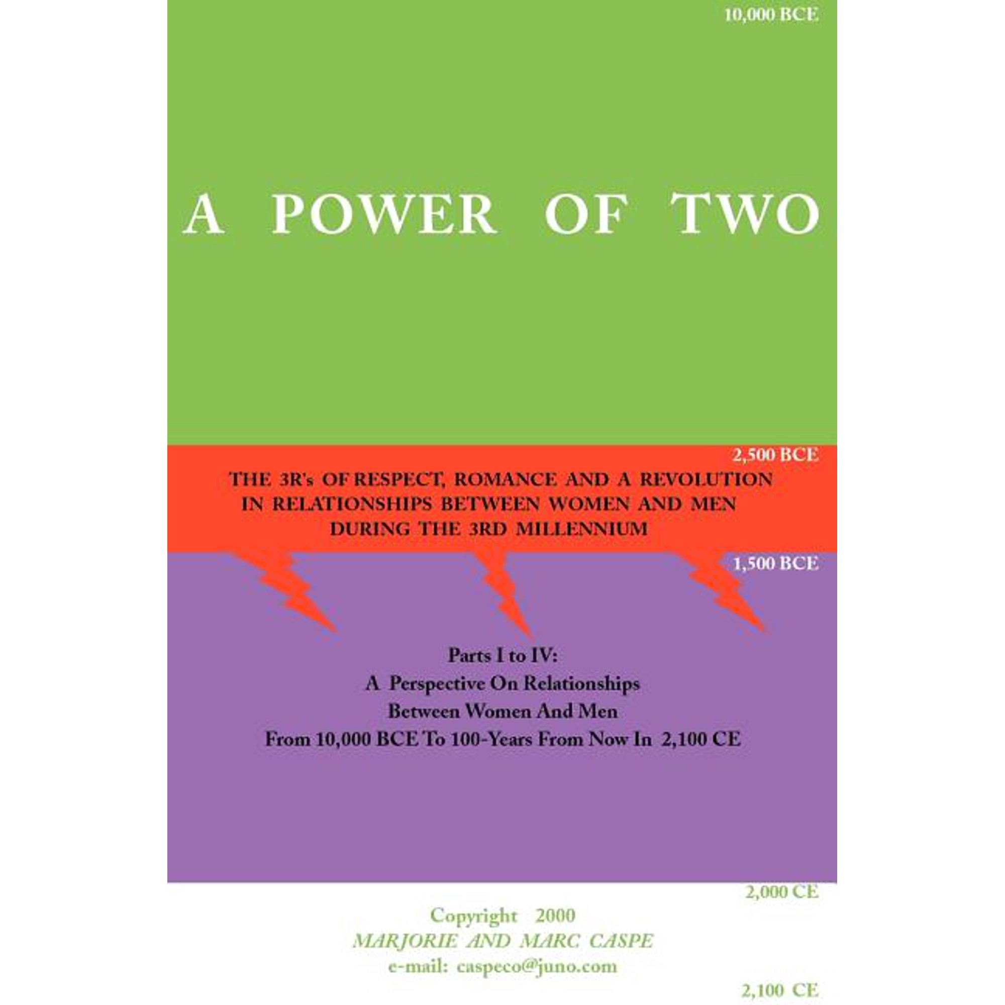 A Power of Two: The 3R s of Respect Romance and a Revolution in Relationships Between Women and Men During the 3rd Mill (Paperback)