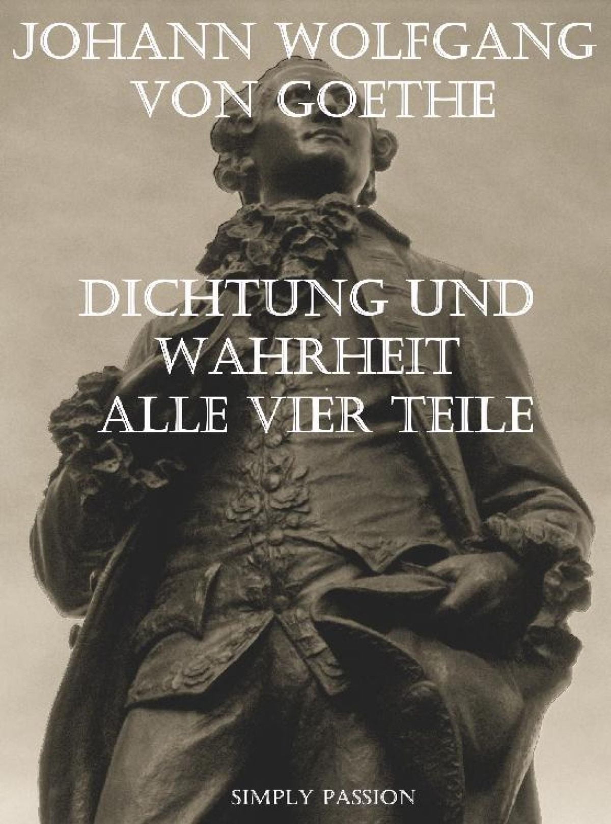 Dichtung und Wahrheit von Johann Wolfgang von Goethe eBook Walmart