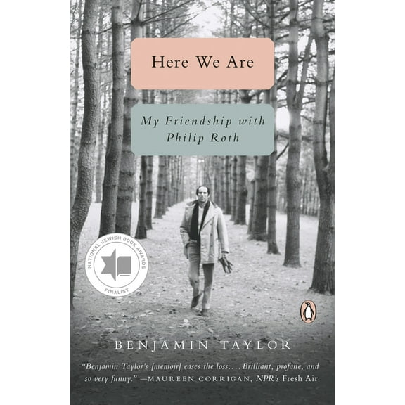 Here We Are: My Friendship with Philip Roth, (Paperback)