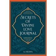 Secrets of Divine Love Journal: Insightful Reflections that Inspire Hope and Revive Faith (Paperback)