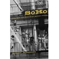 thumbnail image 1 of Pre-Owned Soho: The Rise and Fall of an Artist's Colony (Hardcover) 0415965721 9780415965729, 1 of 1