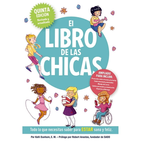 Boys & Girls Body Books El Libro de Las Chicas: Todo Lo Que Necesitas Saber Para Estar Sana Y Feliz, (Paperback)