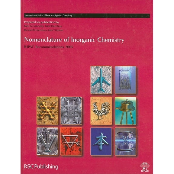 Nomenclature of Inorganic Chemistry: Iupac Recommendations 2005, (Hardcover)
