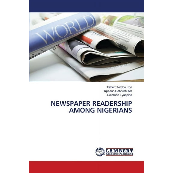Newspaper Readership Among Nigerians, (Paperback)