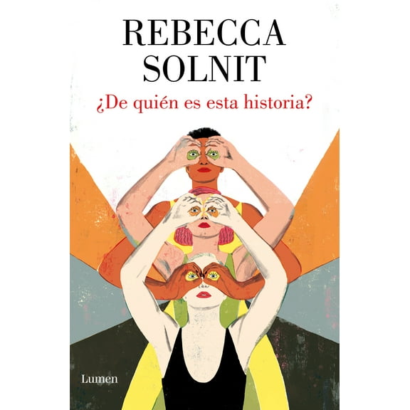 ¿De quién es esta historia? / Whose Story Is This? (Hardcover)