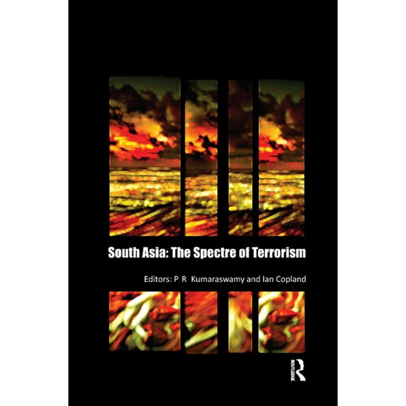 South Asia: The Spectre of Terrorism, (Paperback)