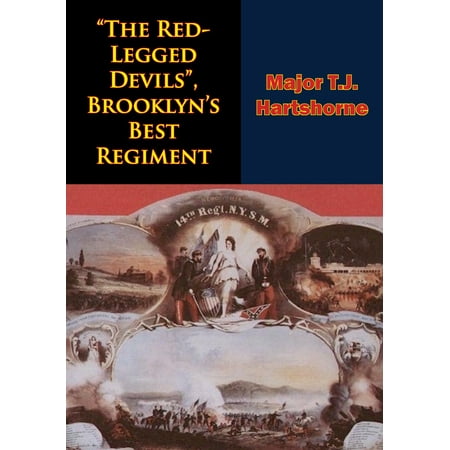 “The Red-Legged Devils”, Brooklyn’s Best Regiment -