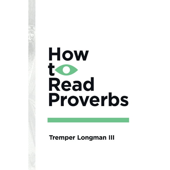 How to Read How to Read Proverbs, (Paperback)