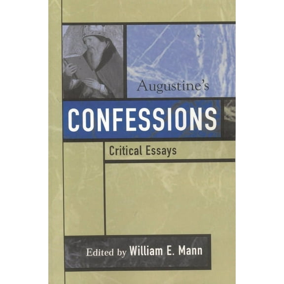 Critical Essays on the Classics Augustine's Confessions, (Hardcover)