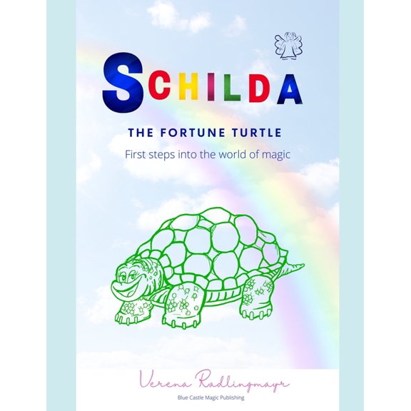Schilda, the Fortune Turtle: First steps into the world of magic, (Paperback)