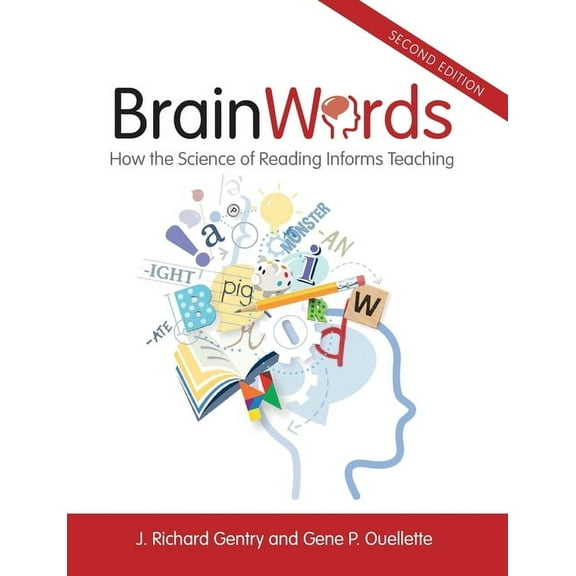 Brain Words: How the Science of Reading Informs Teaching, (Paperback)