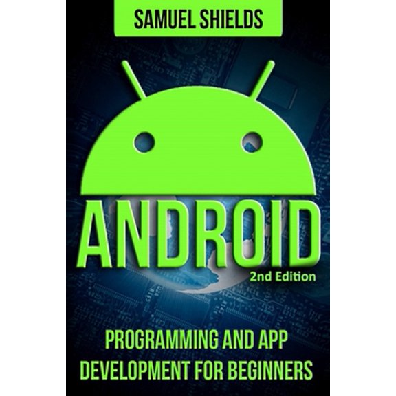 Pre-Owned Android : App Development & Programming Guide: Programming & App Development for Beginners