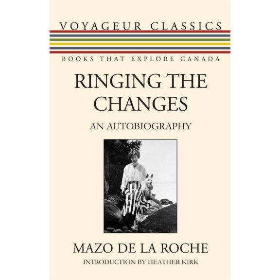 Voyageur Classics Ringing the Changes: An Autobiography, Book 27, (Paperback)