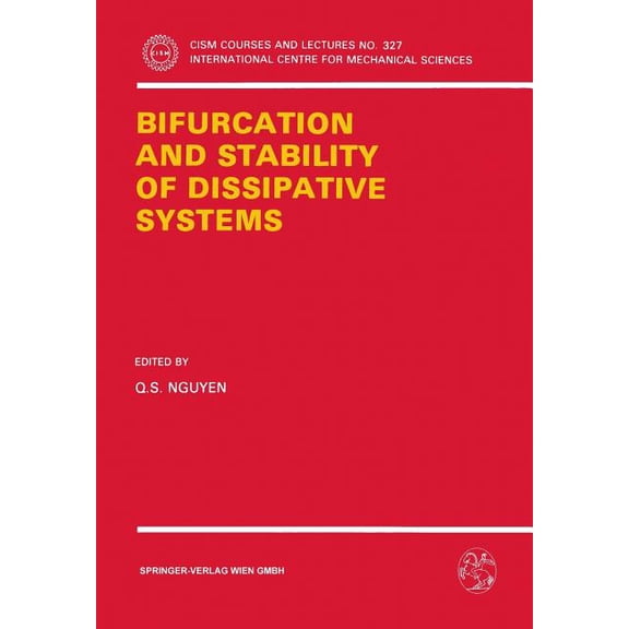 CISM International Centre for Mechanical Bifurcation and Stability of Dissipative Systems, Book 327, (Paperback)