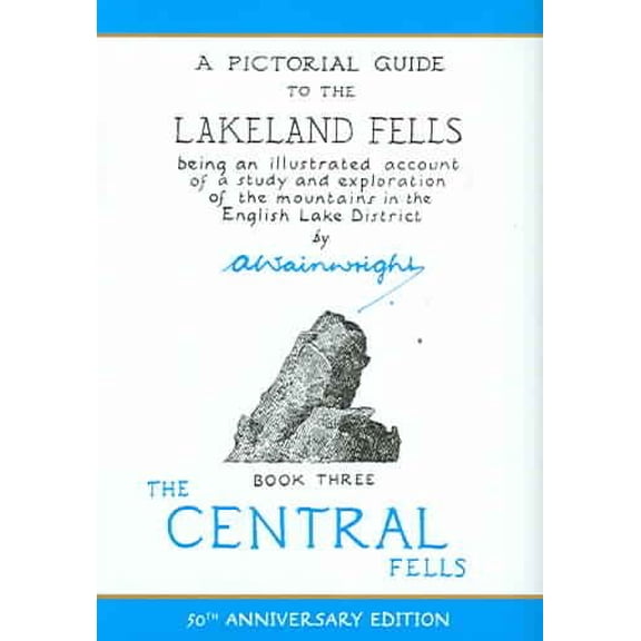 A Pictorial Guide To The Lakeland Fells: The Central Fells - Hardcover