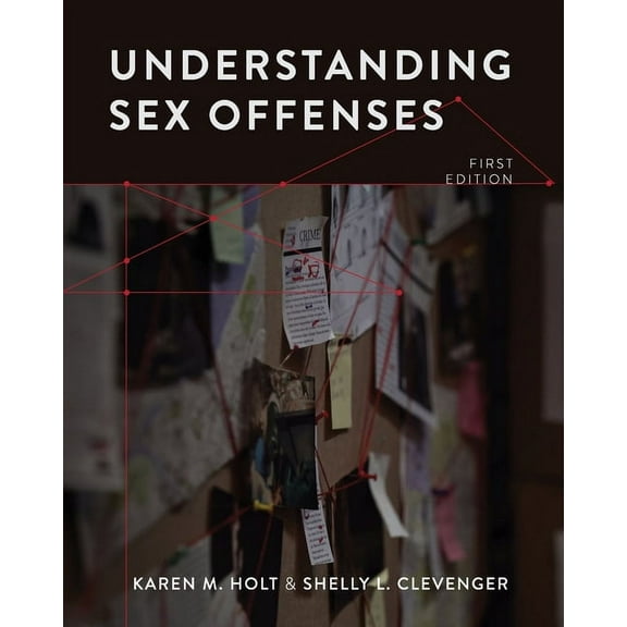 Understanding Sex Offenses, (Paperback)