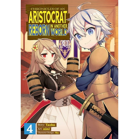 Chronicles of an Aristocrat Reborn in Another World (Manga): Chronicles of an Aristocrat Reborn in Another World (Manga) Vol. 4 (Series #4) (Paperback)