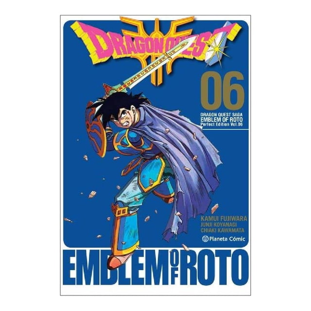 Dragon Quest Emblem of Roto Editorial Planeta Mexicana SA de CV Intermex Kamui Fujiwara No.06/15 features a front-facing comic book cover with a warrior in blue and gold armor holding a sword and shield, wearing a flowing purple cape, on a solid blue background with bold yellow and white title text; suitable for fans of novela gráfica and comics.