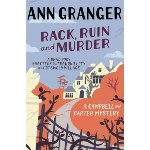 Rack, Ruin and Murder (Campbell & Carter Mystery 2) : An English Village Whodunit of Murder, Secrets and Lies