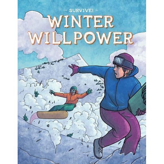 Survive! Winter Willpower, (Hardcover)