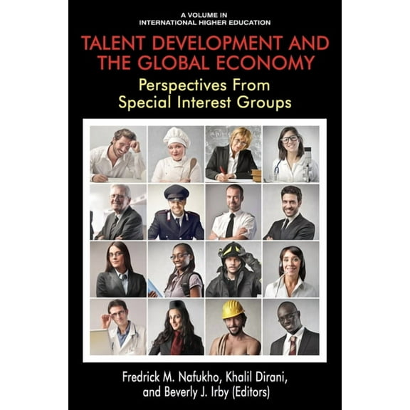 International Higher Education Talent Development and the Global Economy: Perspectives from Special Interest Groups, (Hardcover)