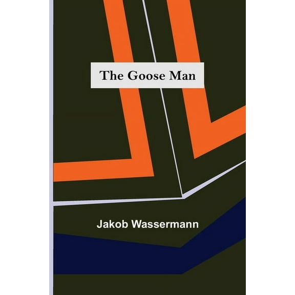 The Goose Man, (Paperback)