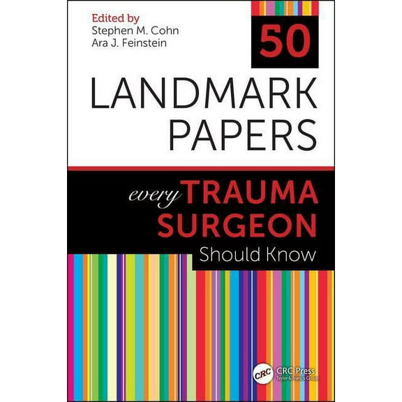 50 Landmark Papers 50 Landmark Papers every Trauma Surgeon Should Know, (Paperback)