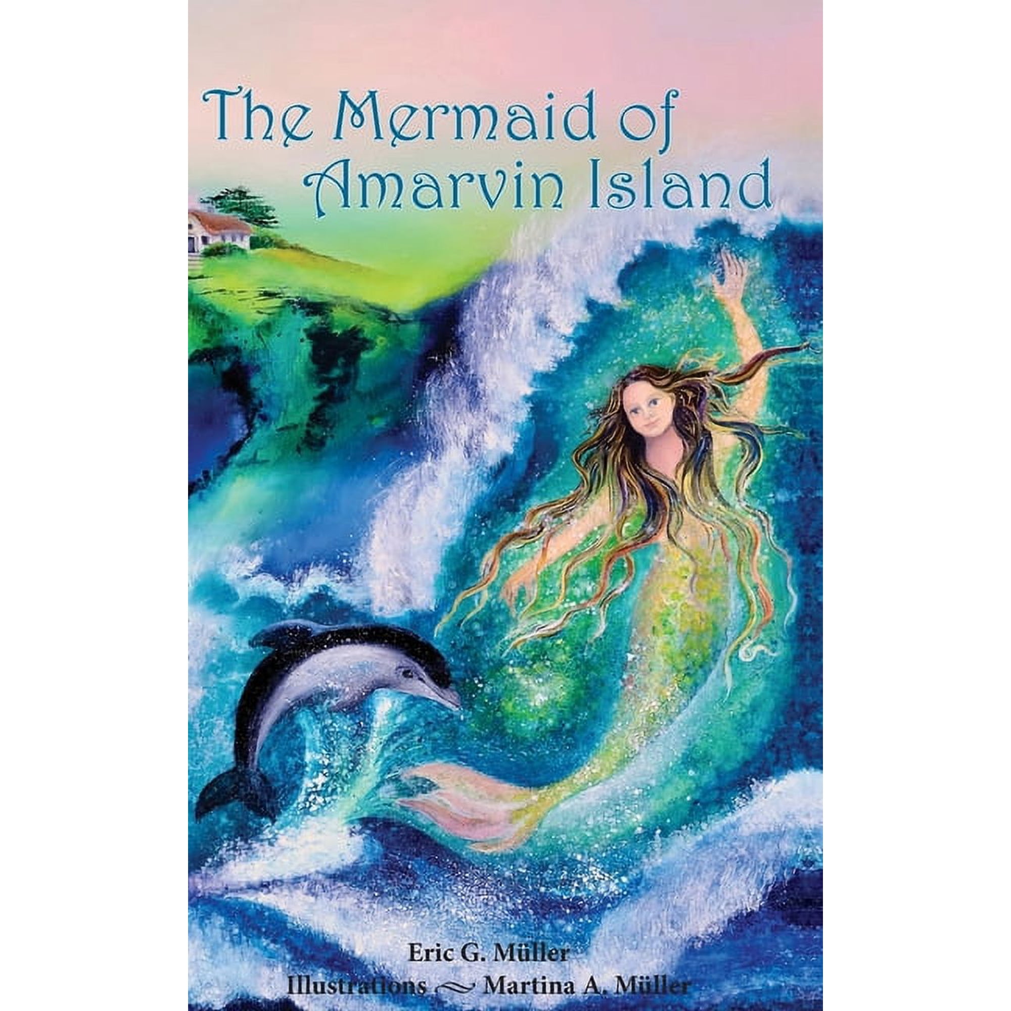 The Mermaid of Amarvin Island (Hardcover)