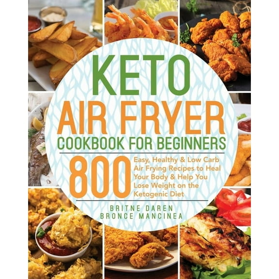 Keto Air Fryer Cookbook for Beginners, (Paperback)