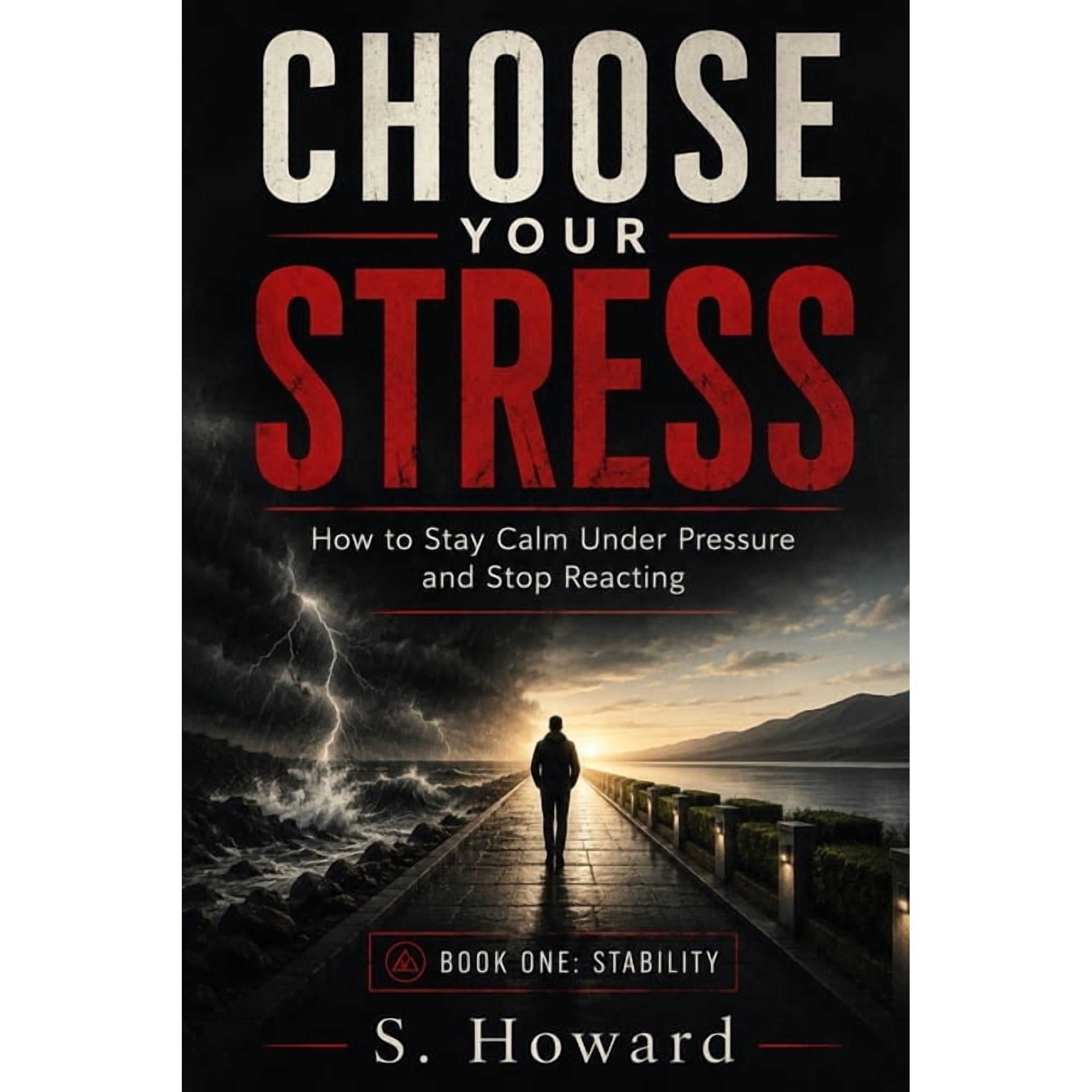 Regulated Presence Choose Your Stress: How to Stay Calm Under Pressure and Stop Reacting Book 2 (Paperback)