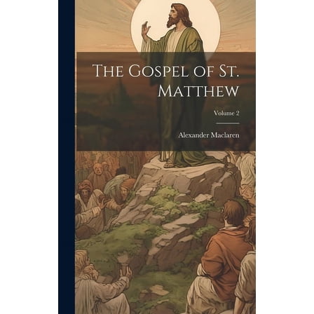 The Gospel of St. Matthew; Volume 2 (Hardcover)