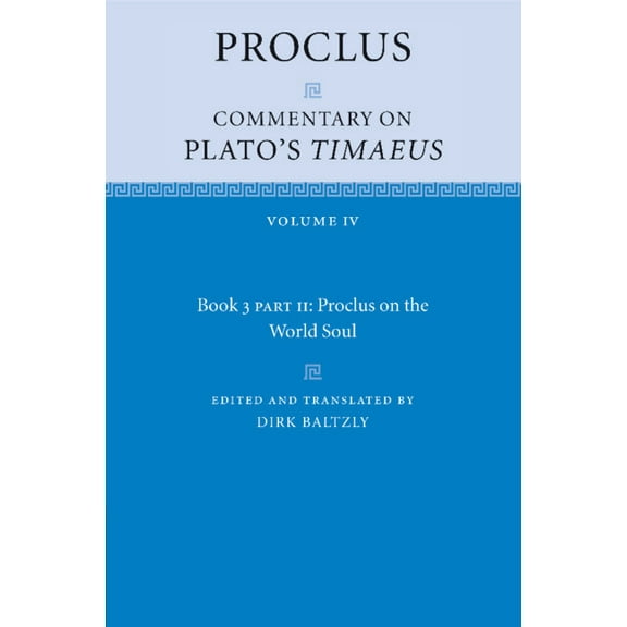 Proclus: Commentary on Plato's Timaeus Proclus: Commentary on Plato's Timaeus, (Paperback)