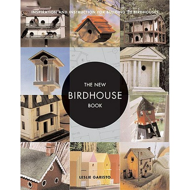 New Birdhouse Book Inspiration and Instruction for 