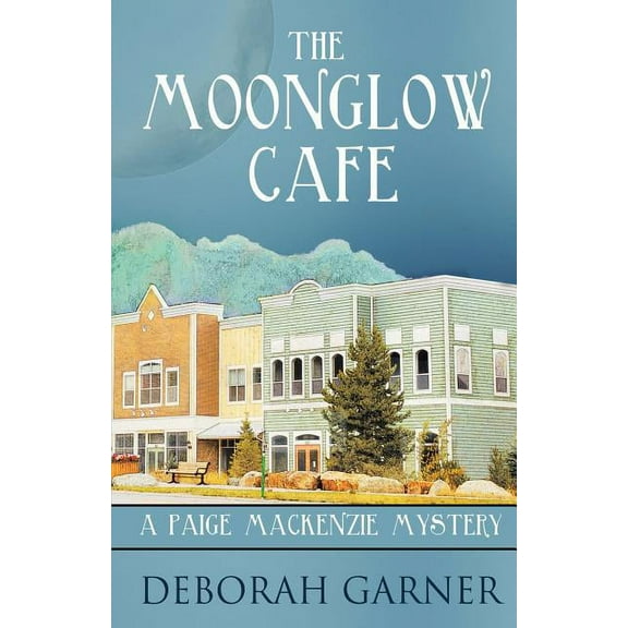 The Moonglow Cafe, (Paperback)
