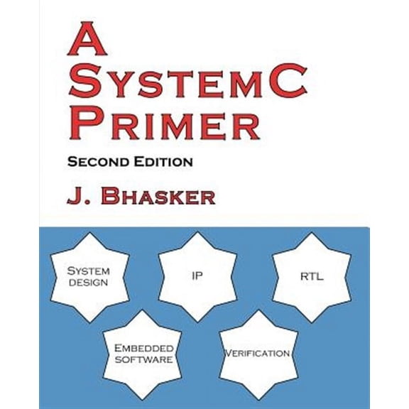 A Systemc Primer, Second Edition