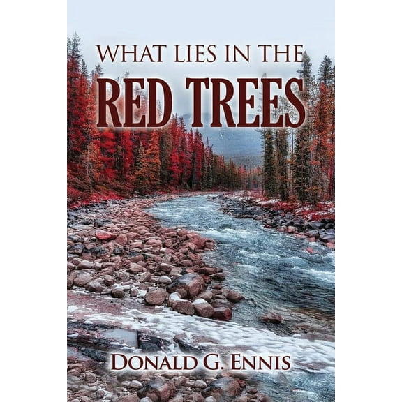 What Lies in the Red Trees (Paperback)
