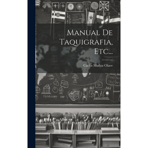 Manual De Taquigrafia, Etc..., (Hardcover)