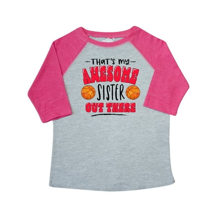 

Inktastic That s My Awesome Sister Out There with Basketballs Gift Toddler Boy or Toddler Girl T-Shirt